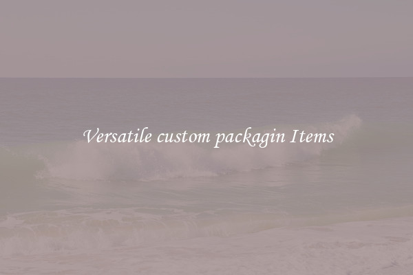 Versatile custom packagin Items