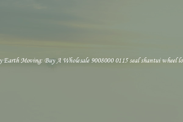 Easy Earth Moving: Buy A Wholesale 9008000 0115 seal shantui wheel loader