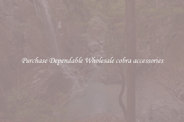 Purchase Dependable Wholesale cobra accessories