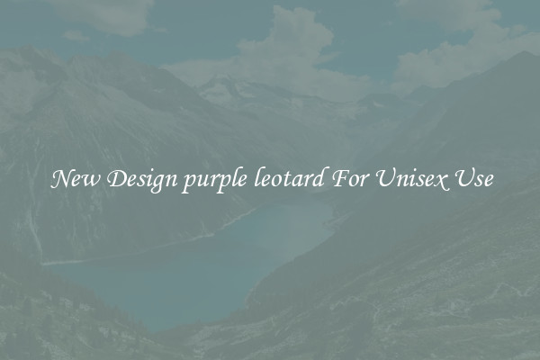 New Design purple leotard For Unisex Use